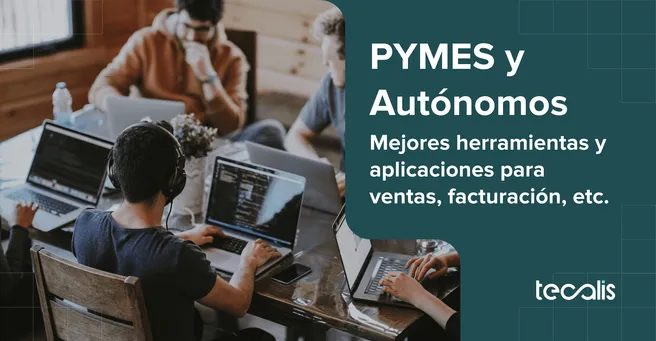 PYMES y autónomos usan herramientas y apliaciones, programas de ventas y contabilidad