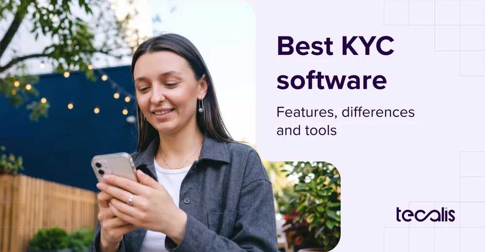  Best KYC Software: Features, Differences, and Tools