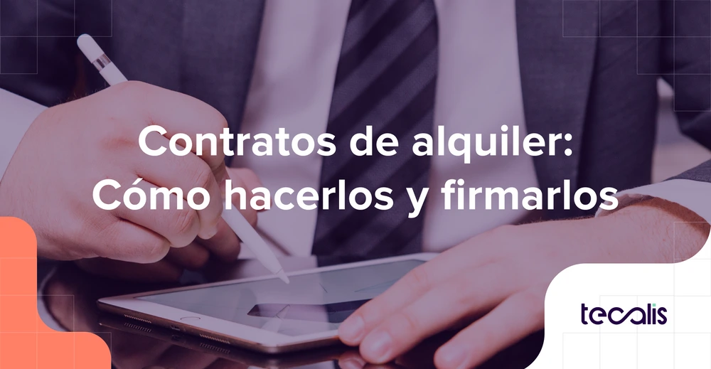 Persona firmando un contrato de alquiler con firma digital cabecera de artículo de blog