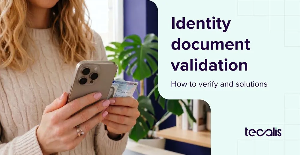 Validación de documentos de identidad: cómo verificar y soluciones