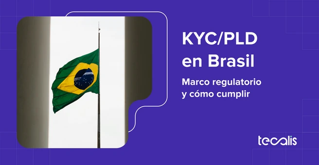 Resumen de las leyes KYC de Brasil en la regulación y PLD