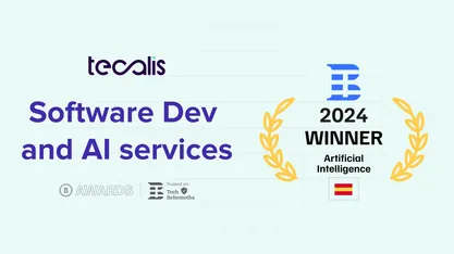 customer software development and ai tech behemoths awards recognition tecalis 2024 2025