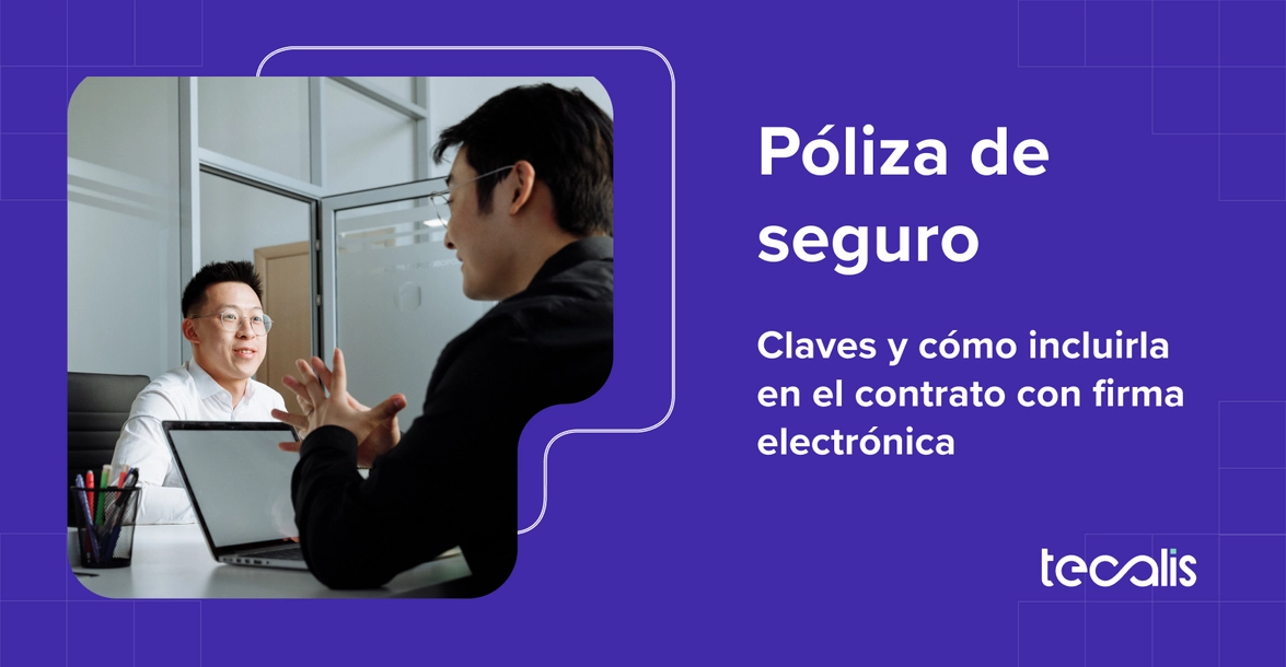 como incluir poliza de seguro en el contrato con firma electronica