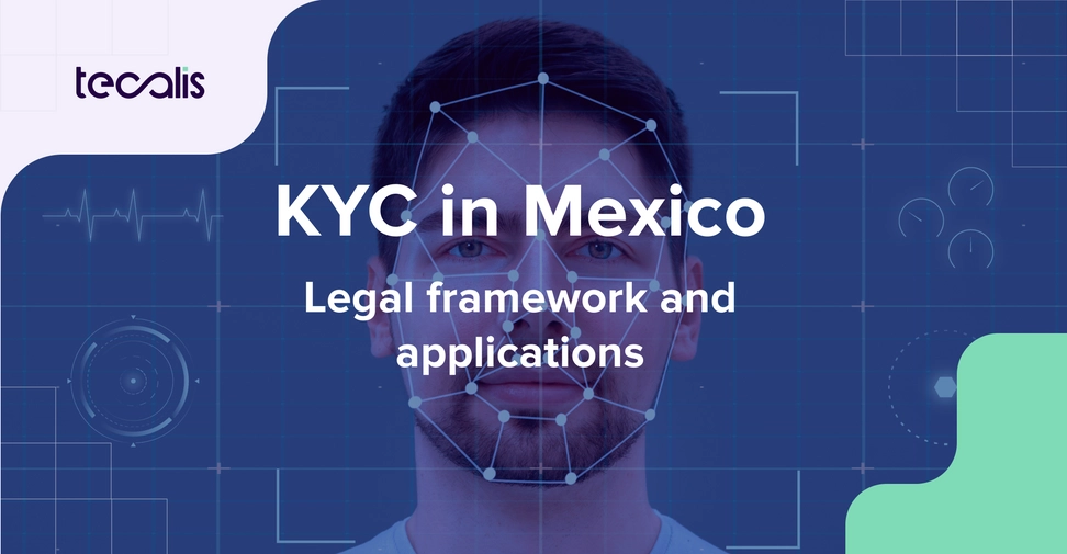 Facial recognition for KYC in Mexico